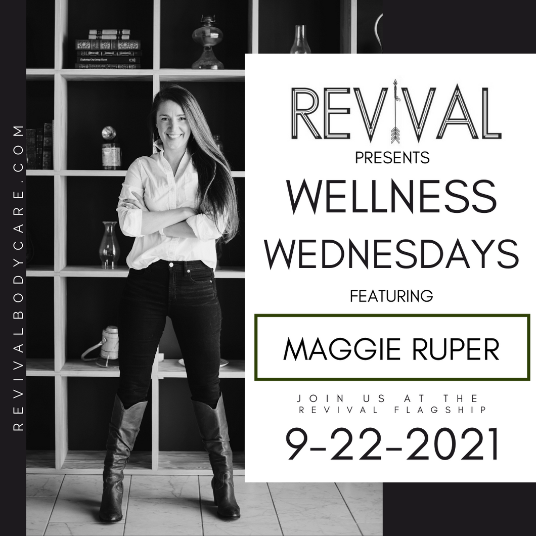 WELLNESS WEDNESDAY W/ MAGGIE RUPER