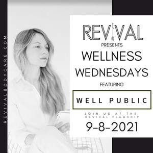 WELLNESS WEDNESDAY W/ WELL PUBLIC